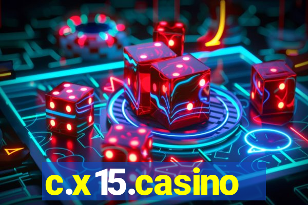 c.x15.casino