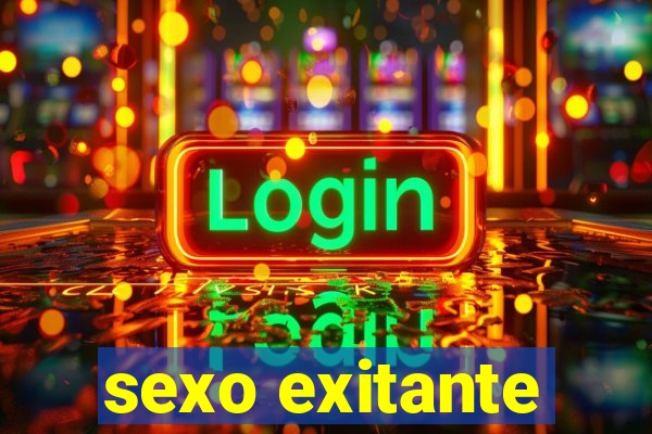 sexo exitante