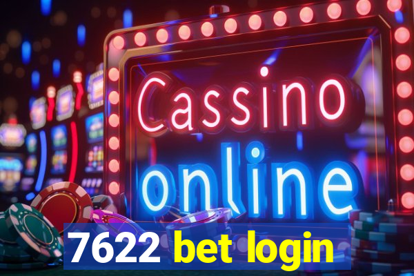 7622 bet login