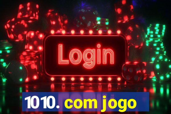 1010. com jogo