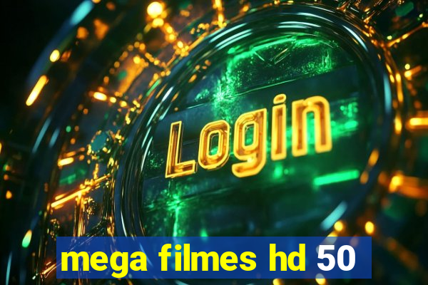 mega filmes hd 50