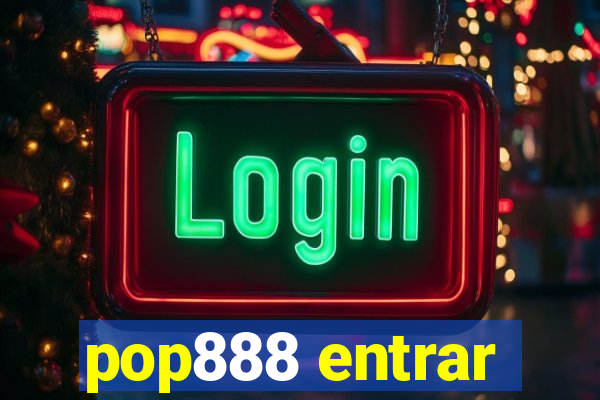 pop888 entrar