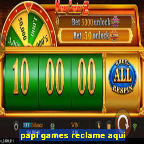 papi games reclame aqui