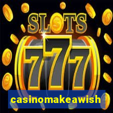 casinomakeawish