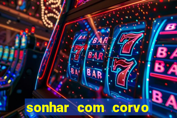 sonhar com corvo preto atacando