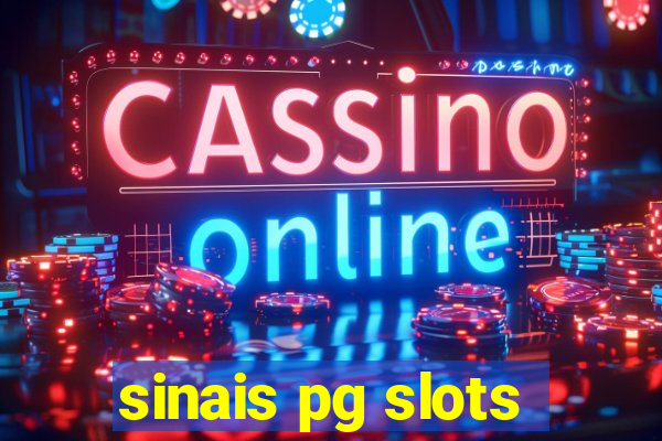 sinais pg slots