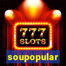 soupopular