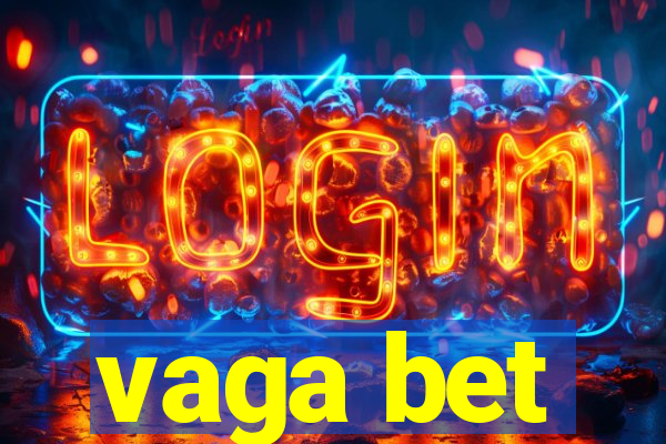 vaga bet