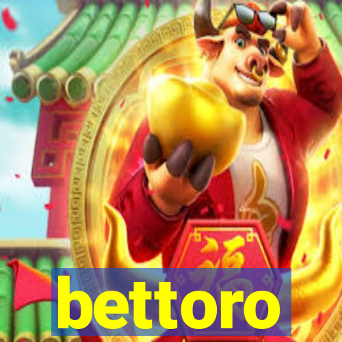 bettoro