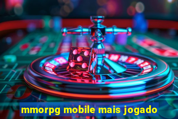 mmorpg mobile mais jogado