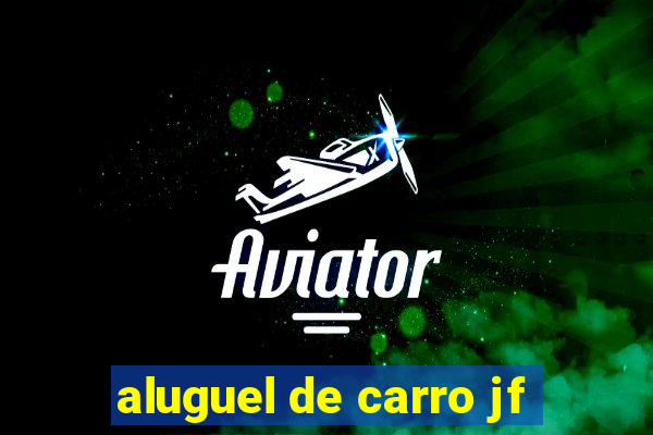 aluguel de carro jf