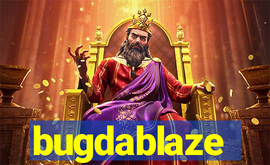 bugdablaze