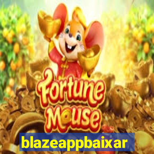 blazeappbaixar