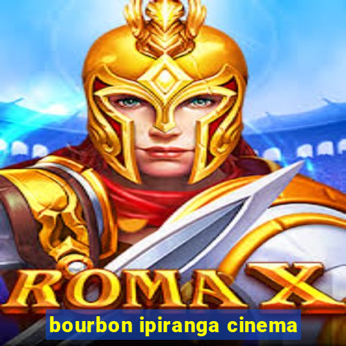 bourbon ipiranga cinema