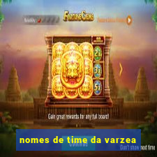 nomes de time da varzea