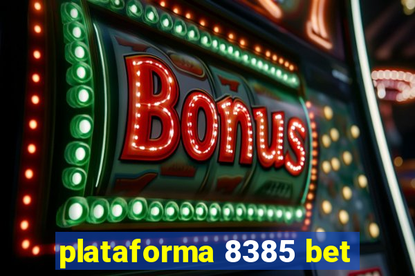 plataforma 8385 bet