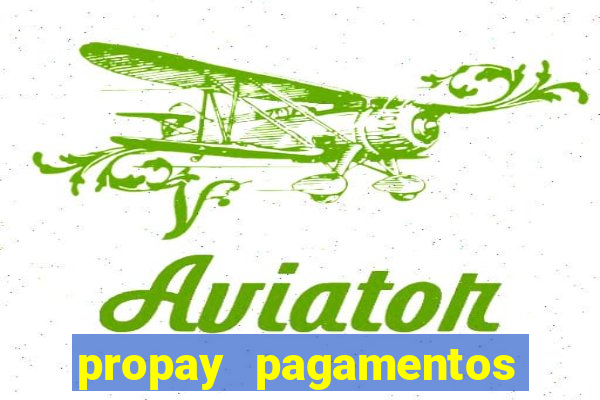 propay pagamentos ltda jogos