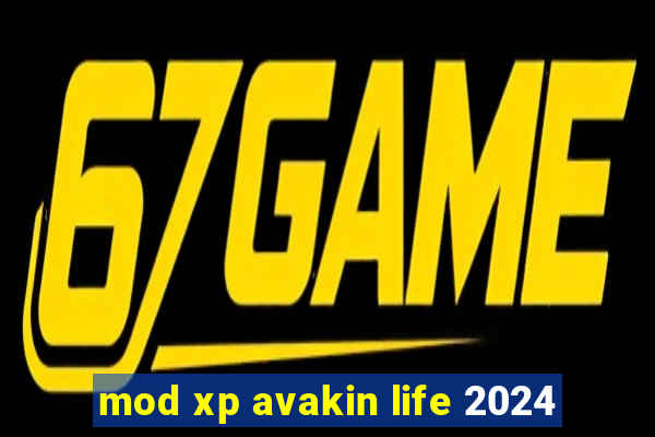 mod xp avakin life 2024