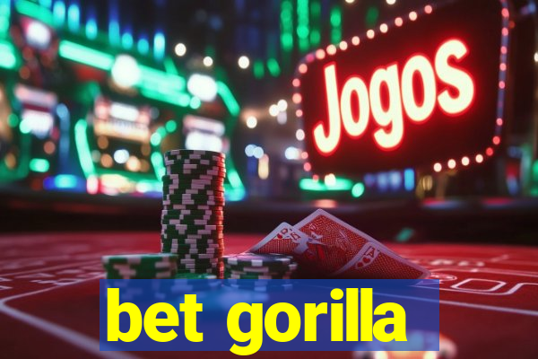 bet gorilla