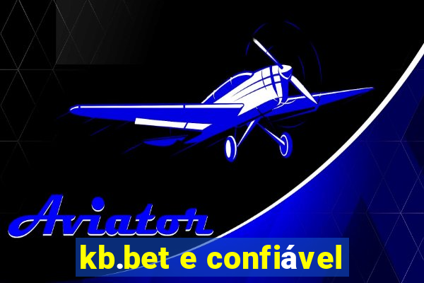 kb.bet e confiável