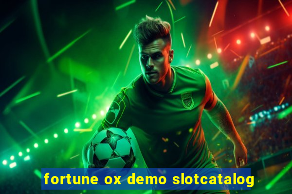 fortune ox demo slotcatalog