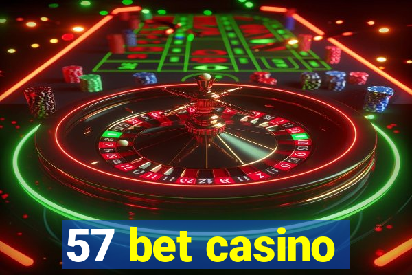 57 bet casino