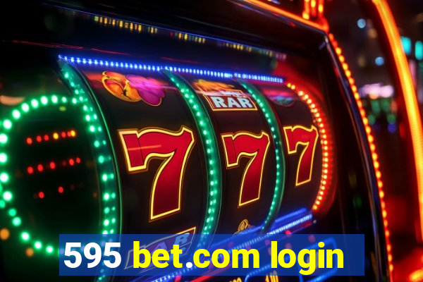 595 bet.com login