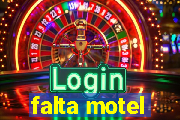 falta motel