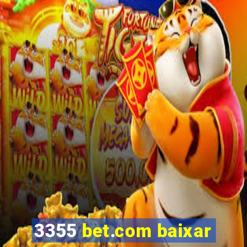 3355 bet.com baixar