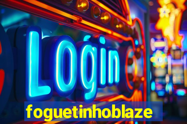 foguetinhoblaze