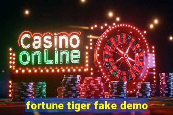 fortune tiger fake demo