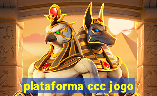 plataforma ccc jogo