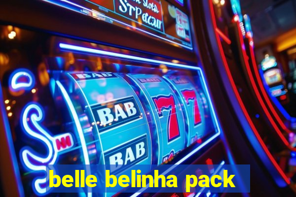 belle belinha pack