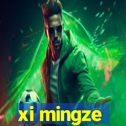 xi mingze