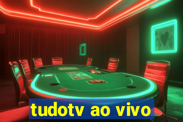 tudotv ao vivo