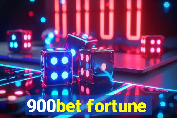 900bet fortune