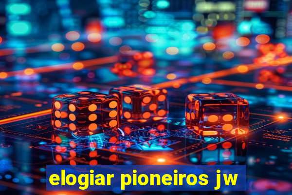 elogiar pioneiros jw