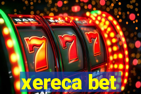 xereca bet