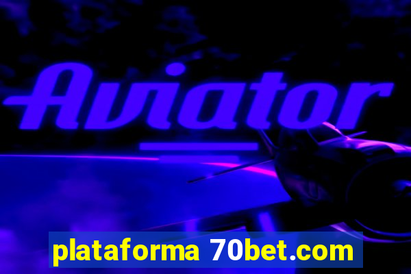 plataforma 70bet.com