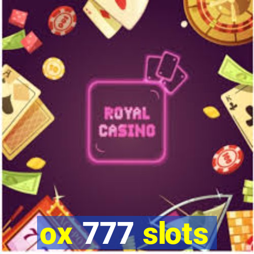 ox 777 slots