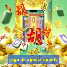 jogo de aposta double