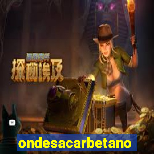 ondesacarbetano