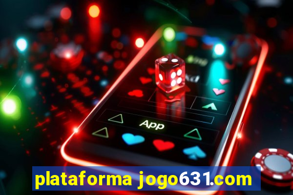 plataforma jogo631.com