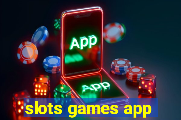 slots games app