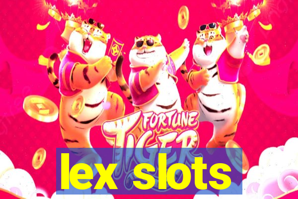 lex slots