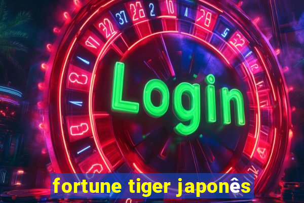 fortune tiger japonês