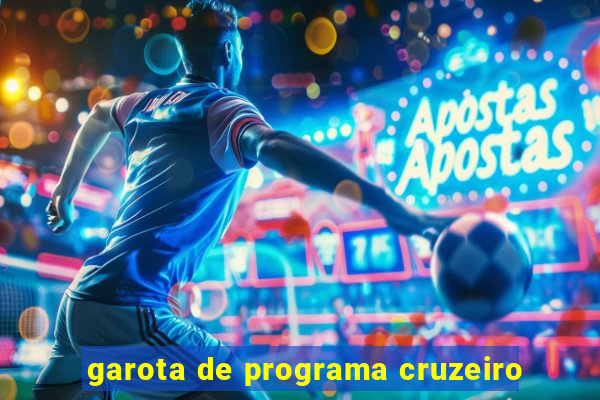 garota de programa cruzeiro