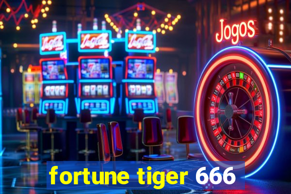 fortune tiger 666