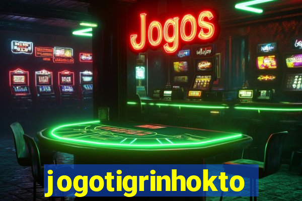 jogotigrinhokto