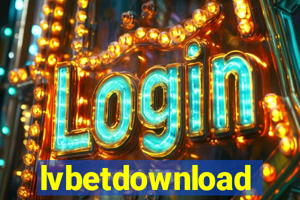 lvbetdownload